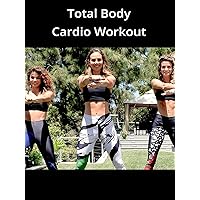 Total Body Cardio Workout