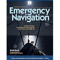 Emergency Navigation, 2nd Edition: Improvised and No-Instrument Methods for the Prudent Mariner (English Edition) Emergency Navigation, 2nd Edition: Improvised and No-Instrument Methods for the Prudent Mariner (English Edition) Kindle Edition Paperback