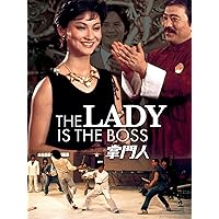 The Lady Is The Boss