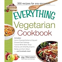 The Everything Vegetarian Cookbook: 300 Healthy Recipes Everyone Will Enjoy (Everything® Series) The Everything Vegetarian Cookbook: 300 Healthy Recipes Everyone Will Enjoy (Everything® Series) Kindle Paperback