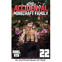 The Accidental Minecraft Family: Book 22 The Accidental Minecraft Family: Book 22 Kindle