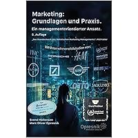 Marketing: Principles and Practice : A management-oriented approach (Opresnik Management Guides Book 54)