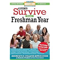 How to Survive Your Freshman Year: Fifth Edition (Hundreds of Heads Survival Guides) How to Survive Your Freshman Year: Fifth Edition (Hundreds of Heads Survival Guides) Paperback Kindle