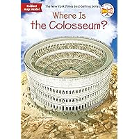 Where Is the Colosseum? Where Is the Colosseum? Paperback Kindle Library Binding