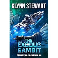 The Exodus Gambit (House Adamant Book 1)