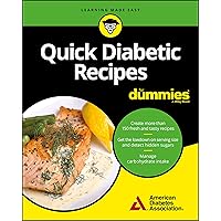 Quick Diabetic Recipes For Dummies Quick Diabetic Recipes For Dummies Paperback Kindle