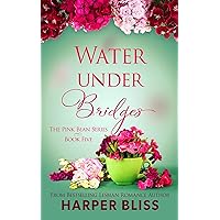 Water Under Bridges (Pink Bean Series Book 5) Water Under Bridges (Pink Bean Series Book 5) Kindle Audible Audiobook Paperback Audio CD