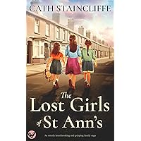 THE LOST GIRLS OF ST ANN’S an utterly heartbreaking and gripping family saga THE LOST GIRLS OF ST ANN’S an utterly heartbreaking and gripping family saga Kindle Paperback Audible Audiobook Audio CD