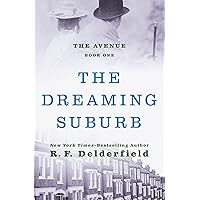 The Dreaming Suburb (The Avenue Book 1) The Dreaming Suburb (The Avenue Book 1) Kindle Paperback Hardcover Mass Market Paperback