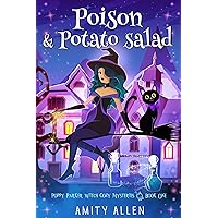 Poison & Potato Salad: Poison My Pretty A Cozy Witch Mystery (Poppy Parker Witch Cozy Mysteries Book 1) Poison & Potato Salad: Poison My Pretty A Cozy Witch Mystery (Poppy Parker Witch Cozy Mysteries Book 1) Kindle Audible Audiobook