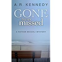 Gone But Not Missed (A Nathan Miccoli Mystery, Book 1)