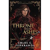A Throne from the Ashes: An Heir Comes to Rise Book 3 A Throne from the Ashes: An Heir Comes to Rise Book 3 Kindle Audible Audiobook Paperback Hardcover Audio CD