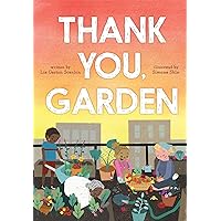 Thank You, Garden Thank You, Garden Hardcover Kindle