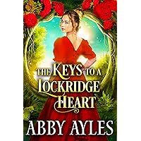 The Keys to a Lockridge Heart: Historical Regency Romance Collection (Scandals and Seduction in Regency England Book 4) The Keys to a Lockridge Heart: Historical Regency Romance Collection (Scandals and Seduction in Regency England Book 4) Kindle Paperback