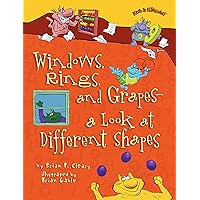 Windows, Rings, and Grapes ― a Look at Different Shapes (Math Is CATegorical ®) Windows, Rings, and Grapes ― a Look at Different Shapes (Math Is CATegorical ®) Paperback Kindle Audible Audiobook Hardcover