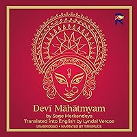 Devi Mahatmyam: The Glory of the Goddess Devi Mahatmyam: The Glory of the Goddess Audible Audiobook Kindle Paperback Audio CD