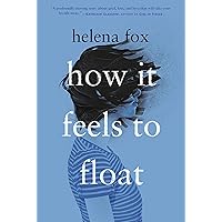 How It Feels to Float How It Feels to Float Paperback Audible Audiobook Kindle Hardcover
