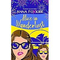 Alice in Wanderlust: a fake twin, fish-out-of-water, holiday romance (Passport to Love)