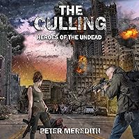 The Culling: Heroes of the Undead The Culling: Heroes of the Undead Audible Audiobook Kindle Paperback