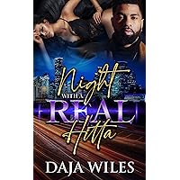 Night with a Real Hitta: A Billionaire Urban Romance Night with a Real Hitta: A Billionaire Urban Romance Kindle Paperback