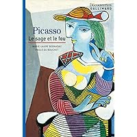 Pablo Picasso - Découvertes Gallimard: Le sage et le fou (French Edition) Pablo Picasso - Découvertes Gallimard: Le sage et le fou (French Edition) Kindle Audible Audiobook Paperback Mass Market Paperback Audio CD