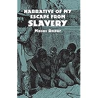 Narrative of My Escape from Slavery (African American) Narrative of My Escape from Slavery (African American) Paperback Kindle