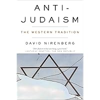 Anti-Judaism: The Western Tradition Anti-Judaism: The Western Tradition Kindle Audible Audiobook Paperback