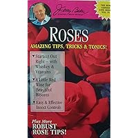 Roses: Amazing Tips, Tricks & Tonics! [ Jerry Baker, America's Master Gardener ] (starting out right- with whiskey & vitamins, a little red wine for beautiful blooms, easy & effective insect controls)