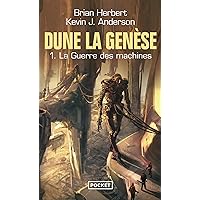 Dune, la Genèse : tome 01 - La Guerre des machines (French Edition) Dune, la Genèse : tome 01 - La Guerre des machines (French Edition) Kindle Paperback Pocket Book