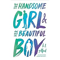 The Handsome Girl & Her Beautiful Boy The Handsome Girl & Her Beautiful Boy Hardcover Kindle Audible Audiobook