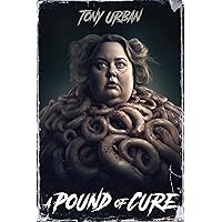 A Pound of Cure A Pound of Cure Kindle