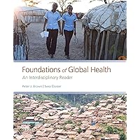 Foundations of Global Health: An Interdisciplinary Reader Foundations of Global Health: An Interdisciplinary Reader Paperback