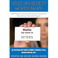 Total Internship Management - A Guide To Creating The Ultimate Internship Program