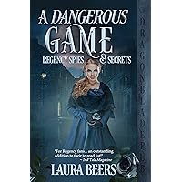A Dangerous Game (Regency Spies & Secrets Book 2) A Dangerous Game (Regency Spies & Secrets Book 2) Kindle Audible Audiobook Paperback Audio CD