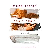Begin Again: Allie and Kaden's Story (The Again Series Book 1) Begin Again: Allie and Kaden's Story (The Again Series Book 1) Kindle Audible Audiobook