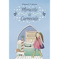 Miracolo a Carnevale (Italian Edition) Miracolo a Carnevale (Italian Edition) Kindle Paperback