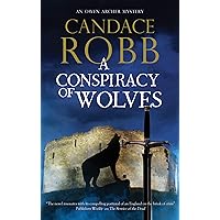 Conspiracy of Wolves (An Owen Archer mystery Book 11) Conspiracy of Wolves (An Owen Archer mystery Book 11) Kindle Paperback Hardcover