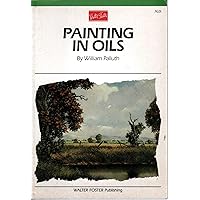 Painting in Oil (Artist's Library series #01) Painting in Oil (Artist's Library series #01) Paperback