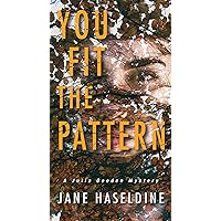 You Fit the Pattern (A Julia Gooden Mystery) You Fit the Pattern (A Julia Gooden Mystery) Mass Market Paperback Kindle Audible Audiobook Hardcover Audio CD