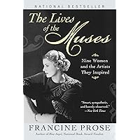 The Lives of the Muses: Nine Women & the Artists They Inspired The Lives of the Muses: Nine Women & the Artists They Inspired Kindle Paperback Hardcover Digital
