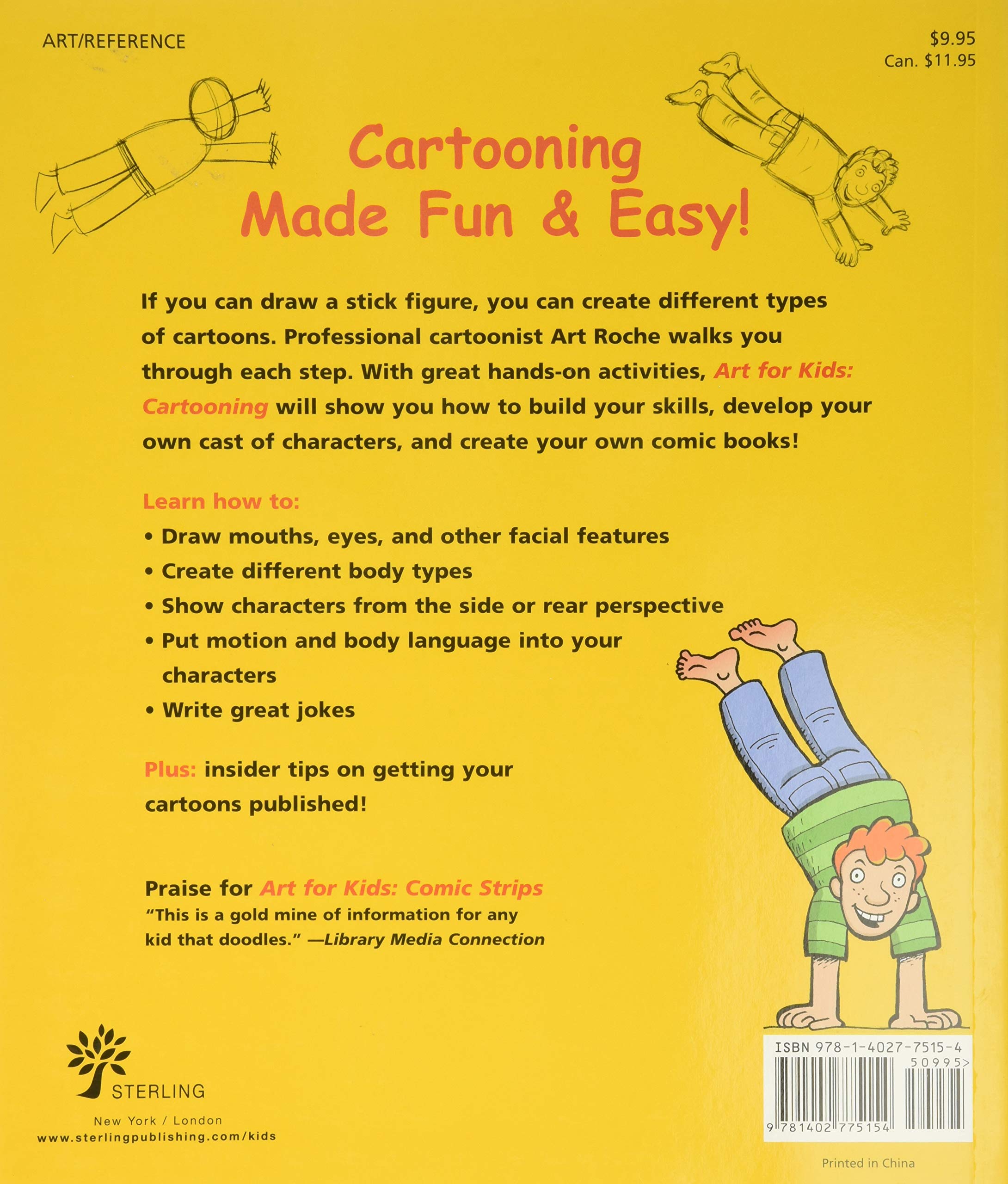 Art for Kids: Cartooning: The Only Cartooning Book You'll Ever Need to Be the Artist You've Always Wanted to Be (Volume 2)