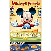 50 Mouse Knock Knock Jokes for Kids: A Giggly Collection for Cheese Lovers