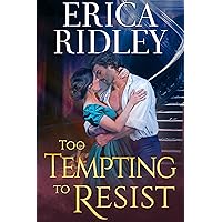Too Tempting to Resist: Regency Historical Romance (Gothic Love Stories Book 3) Too Tempting to Resist: Regency Historical Romance (Gothic Love Stories Book 3) Kindle Paperback