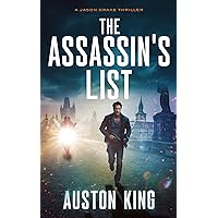 The Assassin's List: CIA Assassin (Jason Drake Spy Thriller Book 7) The Assassin's List: CIA Assassin (Jason Drake Spy Thriller Book 7) Kindle
