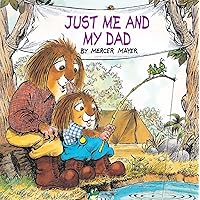Just Me and My Dad (Little Critter) Just Me and My Dad (Little Critter) Paperback Hardcover