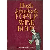 Hugh Johnson's Pop-Up Wine Book Hugh Johnson's Pop-Up Wine Book Hardcover