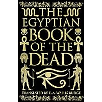The Egyptian Book of the Dead The Egyptian Book of the Dead Kindle Hardcover Paperback