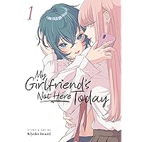 My Girlfriend's Not Here Today Vol. 1 My Girlfriend's Not Here Today Vol. 1 Paperback Kindle