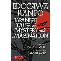 Japanese Tales of Mystery and Imagination Japanese Tales of Mystery and Imagination Paperback Kindle Hardcover Spiral-bound