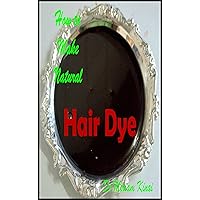 How to Make Natural Hair Dyes (How to Make Natural Skin Care Products)